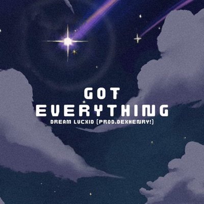Got Everything - Single