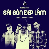 Sài Gòn Đẹp Lắm (feat. Thai Viet G & Wowy) artwork