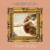 Love Won’t Let Go artwork