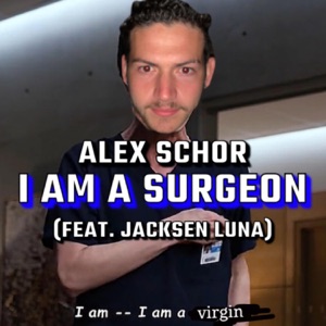 I Am a Surgeon (feat. Jacksen Luna) - Single