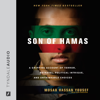Son of Hamas: A Gripping Account of Terror, Betrayal, Political Intrigue, and Unthinkable Choices - Mosab Hassan Yousef & Ron Brackin