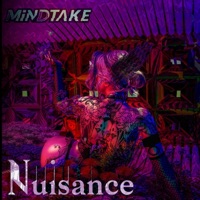 Nuisance - Single - MiNDTAKE