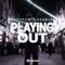 Playing Out (feat. Émilie Rachel) - Window Kid & ENiGMA Dubz lyrics
