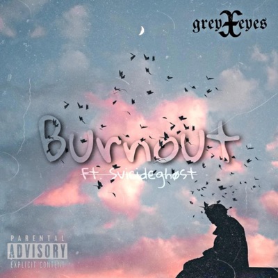 Burnout (feat. Svicideghost) - Single