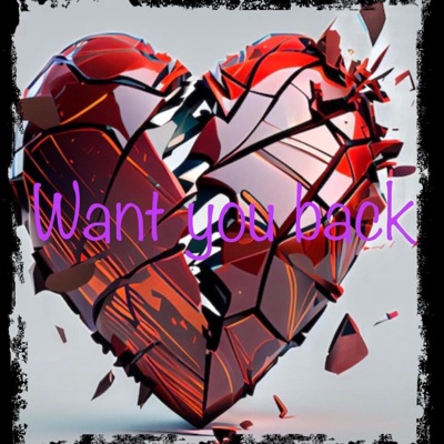 Want You Back - Single