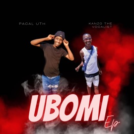 Ubomi PaCal Uth & Kanzo The Vocalist