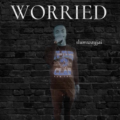 Worried - Single