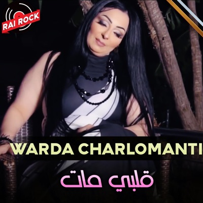 Rai Rock - Warda Charlomanti (Galbi Mat)