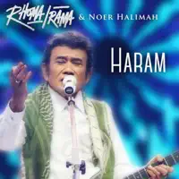 Haram — Rhoma Irama & Noer Halimah