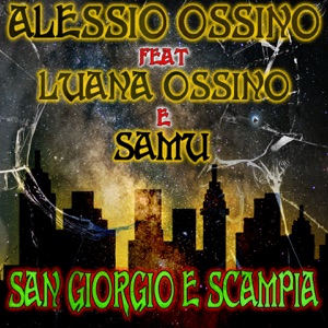 San Giorgio e Scampia (feat. Luana Ossino & Samu)