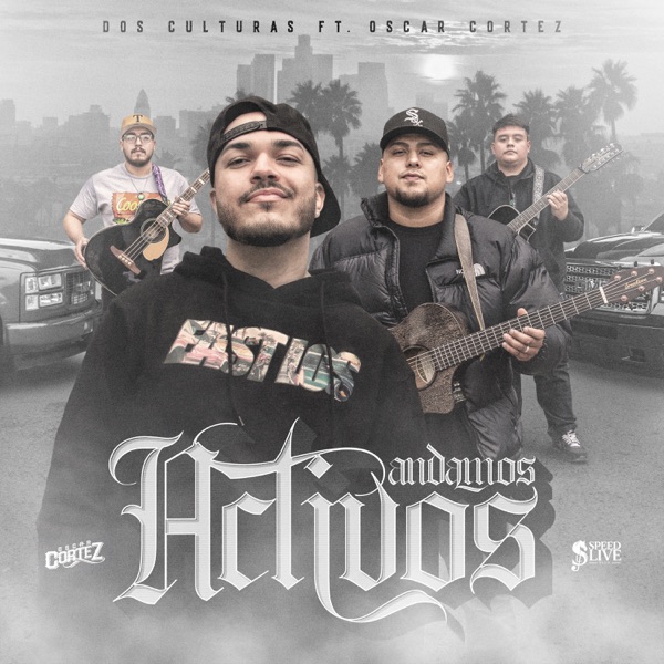 Andamos Activos (feat. Oscar Cortez) - Single