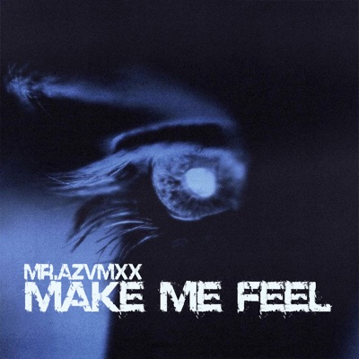 Make Me Feel - Single