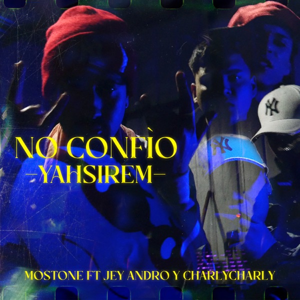 No Confìo (feat. Jeyandro & CharlyCharly)