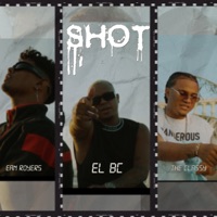 Shot (feat. Ean Royers & The Classy) - Single - El Bc
