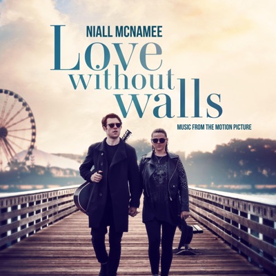 Love Without Walls (Music From the Motion Picture) - EP