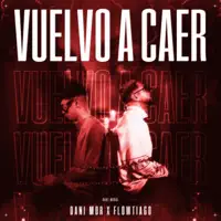 VUELVO A CAER — DANI MDR