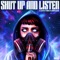Shut Up and Listen - Le Castle Vania & LUMBERJVCK lyrics