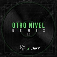 OTRO NIVEL (feat. SAN T) [Remix 2.0] - Single - Kuff