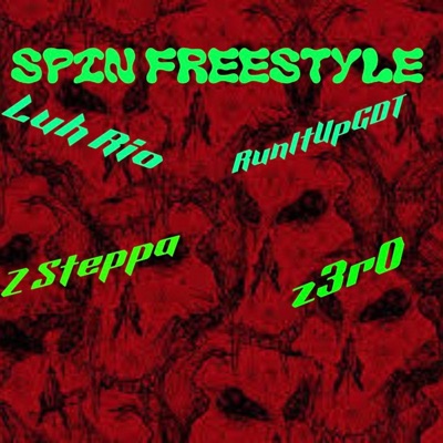 Spin (Freestyle Pt. 1) (feat. RunItUpGDT, Luh Rio & z3r0) - Single