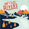 Mayday - Wild Rivers lyrics