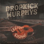 Dropkick Murphys - My Eyes Are Gonna Shine