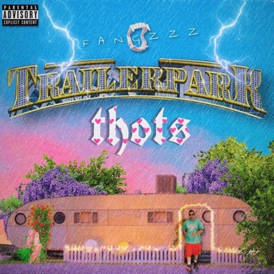 Trailer Park Thots - Single