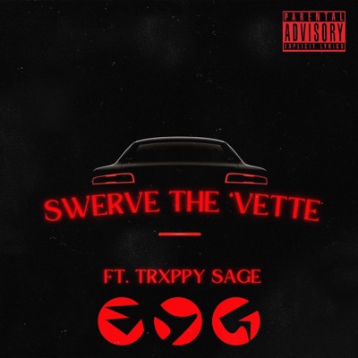 Swerve the 'Vette (feat. Trxppy Sage) - Single