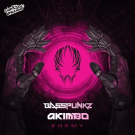 Enemy (Extended Mix) Basspunkz & Akimbo