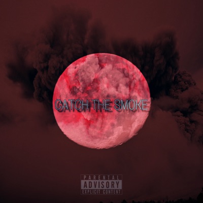 Catch the Smoke (feat. LiamCG, Vicodinchild & JayeGee) - Single