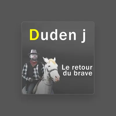 Listen to DUDEN J, watch music videos, read bio, see tour dates & more!
