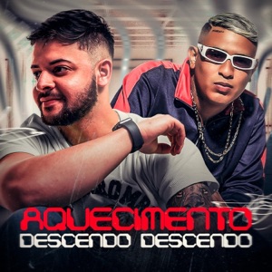 Aquecimento Descendo Descendo (feat. MC Rafa Original)