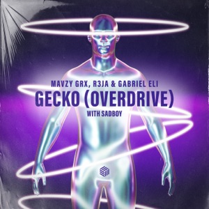 Gecko (Overdrive) [with SADBOY] [feat. SADBOY]