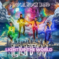 Light Up the World - Magical Rock Band