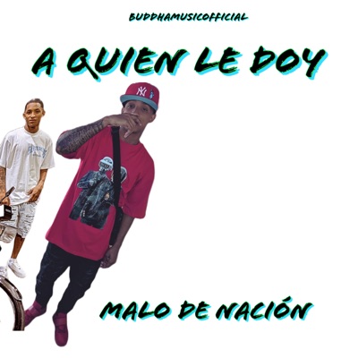 A Quien Le Doy - Single