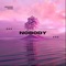 Nobody - Kojo Dave & Shirlvin Desir lyrics
