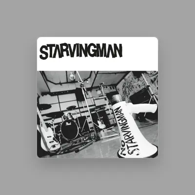 Listen to STARVINGMAN, watch music videos, read bio, see tour dates & more!