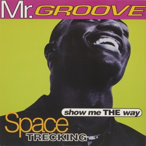 Space Trecking / Show me the way - Single