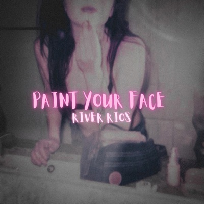 Paint Your Face - Single