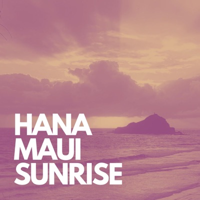 Hana Maui Sunrise (feat. POHAI) - Single