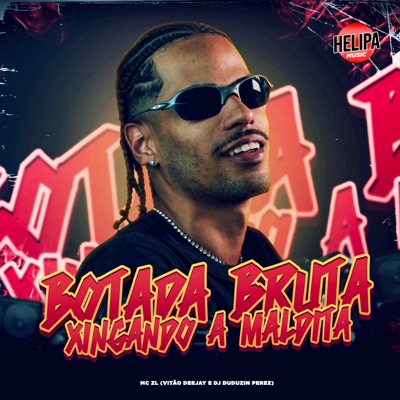 Botada Bruta - Xingando a Maldita - Single