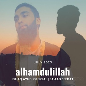 Alhamdulillah (feat. Ishaq Ayubi Official) - Single