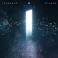 Higher - Single - Yashakar