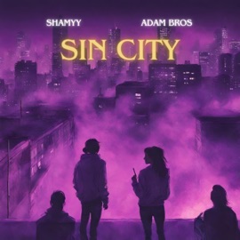 Sin City (feat. Adam Bros) Shamyy
