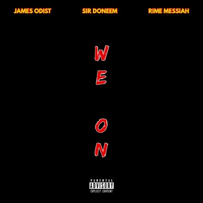 WE ON (feat. Sir DoneEm, Rime Messiah & SHEPHXRD) - Single