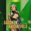 Gaognon'ambanivolo - Single