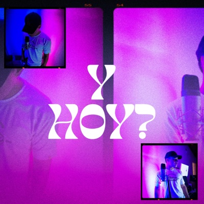 Y Hoy? - Single