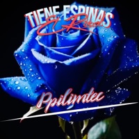 Tiene Espinas El Rosal - Single - Ppilimtec