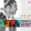 Jubin Nautiyal Romantic Mashup 2022 - Single