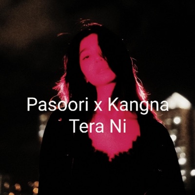 Sia Shahi - Pasoori x Kangna Tera Ni