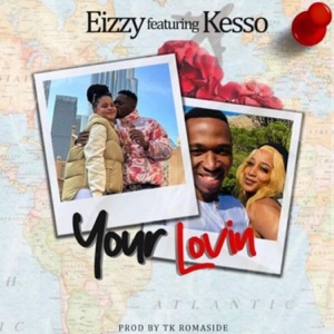 Your Lovin' (feat. Kesso)